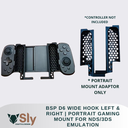 BSP D6 Wide Hook Left & Right | Portrait Gaming Mount for NDS/3DS Emulation